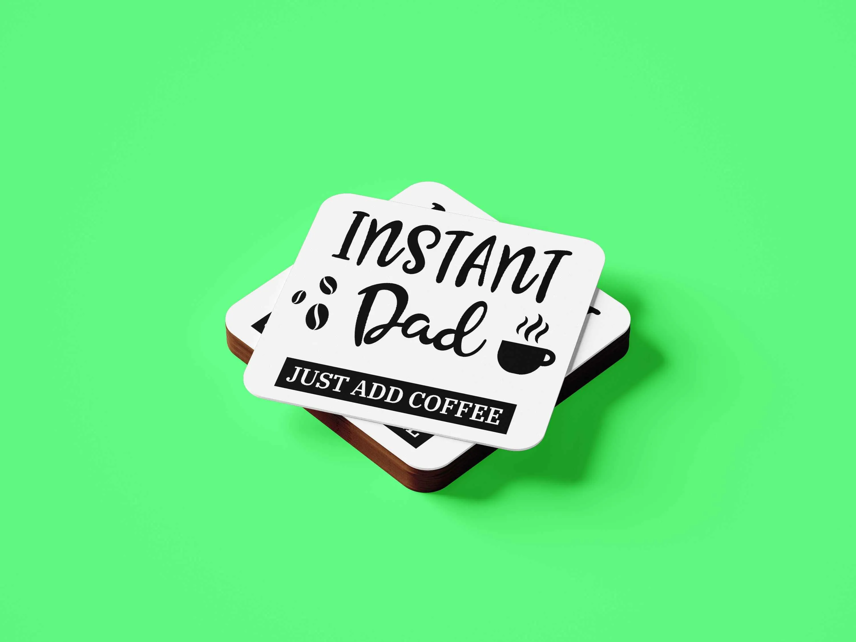 Instant Dad Just Add Coffee Mug