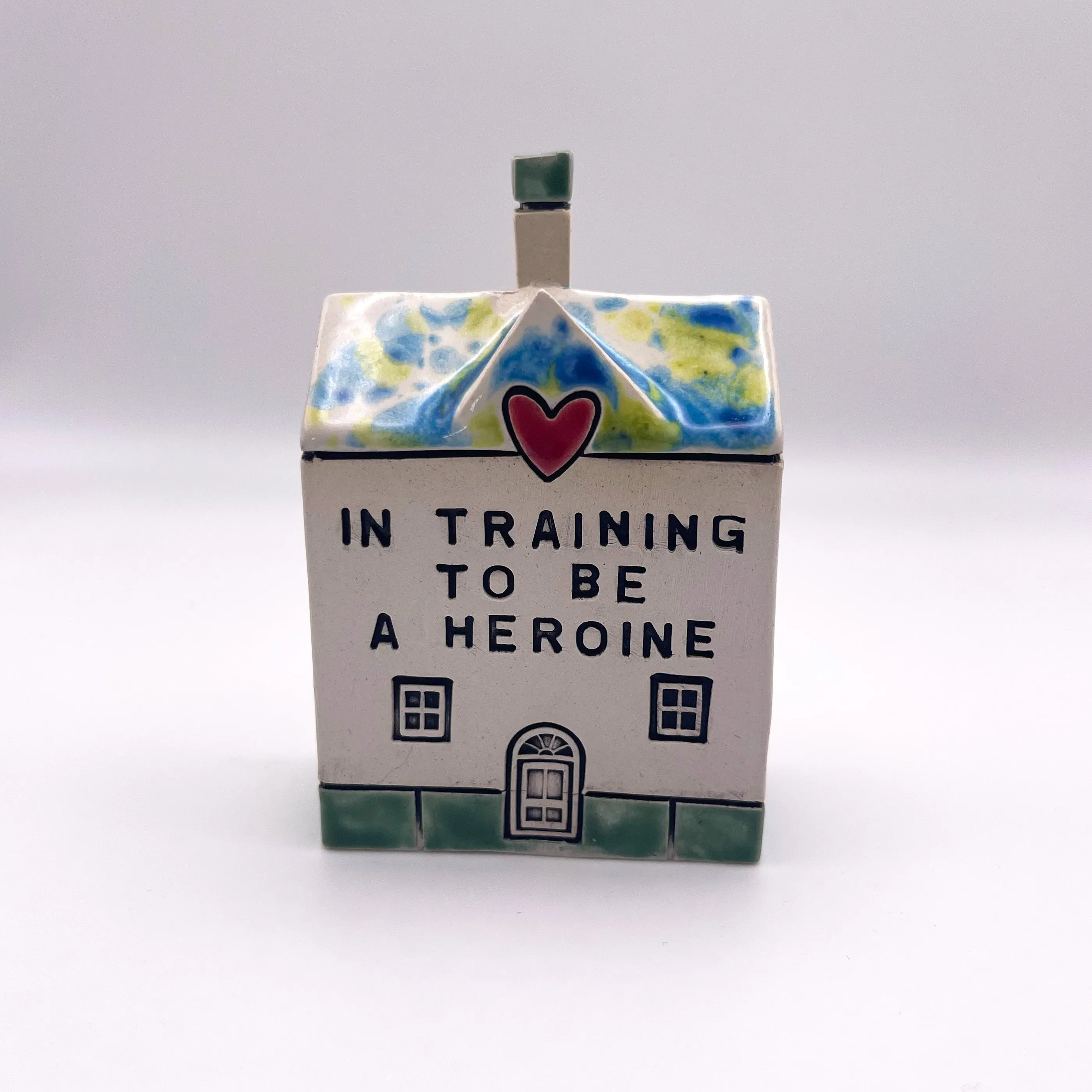 "In training to be a Heroine" Ceramic House - Exclusive